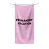 Permanent Vacation Beach Towel