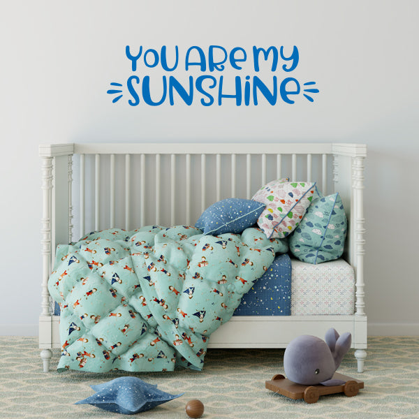 You are my Sunshine Wall Quote